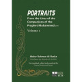 Portraits: From the lives of the companions of the Prophet Muhammad: volume 1