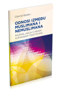 Odnosi između muslimana i nemuslimana: razmišljanja o nekim kur'anskim tekstovima