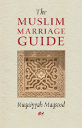 The Muslim marriage guide