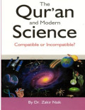 The Qur'an & Modern Science: Compatible or Incompatible?