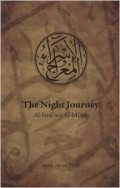 The Night Journey: Al-Isra' we Al-Mi'raj