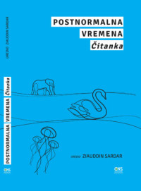 Postnormalna vremena: čitanka
