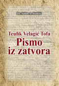 Teufik Velagić Tofa: pismo iz zatvora