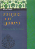 Sufijski put ljubavi: Rumijeva duhovna učenja