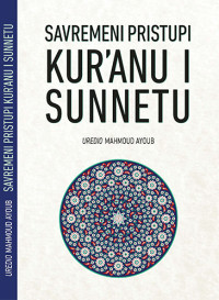 Savremeni pristupi Kur'anu i sunnetu