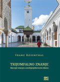 Trijumfalno znanje: Koncept znanja u srednjovjekovnom islamu