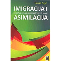 Imigracija i asimilacija: iskustvo bosanskih muslimana u Chicagu