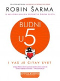 Budni u 5 (i vaš je čitav svijet)