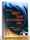 Dobri ljudi u vremenu zla: sudionici i svjedoci