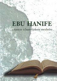 EBU HANIFE i namaz u hanefijskom mezhebu