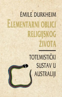 Elementarni oblici religijskog života: totemistički sustav u Australiji