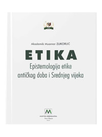 Etika – Epistemologija etike antičkog doba i Srednjeg vijeka