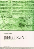 Biblija i Kur'an: što ih povezuje, što razdvaja