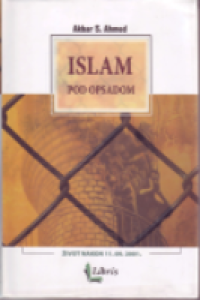 Islam pod opsadom: život nakon 11.09.2001.