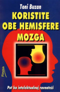 KORISTITE OBE HEMISFERE MOZGA: učite lako brzo i kreativno