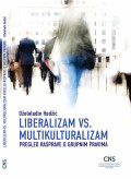 Liberalizam vs. multikulturalizam: pregled rasprave o grupnim pravima