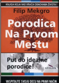 PORODICA NA PRVOM MESTU: korak po korak do idealne porodice