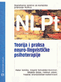 TEORIJA I PRAKSA NEURO-LINGVISTIČKE PSIHOTERAPIJE (NLPt): Znanstvena osnova za europsko priznanje NLPt-a