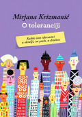 O toleranciji : Koliko smo tolerantni u obitelji, na poslu, u društvu