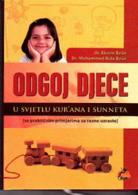 Odgoj djece u svjetlu Kur'ana i sunneta