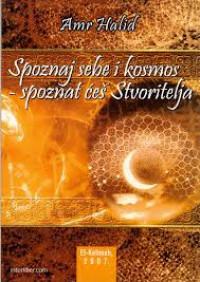 Spoznaj sebe i Kosmos - spoznat ćeš Stvoritelja