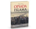 Opsada islama: intervjui s istaknutim svjetskim misliocima o islamu i muslimanima