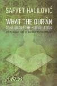 What the Qur'an says about human being: an introduction to Qur'anic antropology