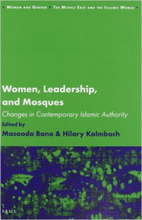 Women Leadership and Mosques: Changes in Contemporary Islamic Authority