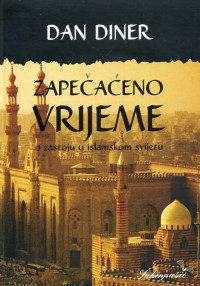 Zapečaćeno vrijeme: o zastoju u islamskom svijetu