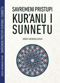 Image of Savremeni pristupi Kur'anu i sunnetu